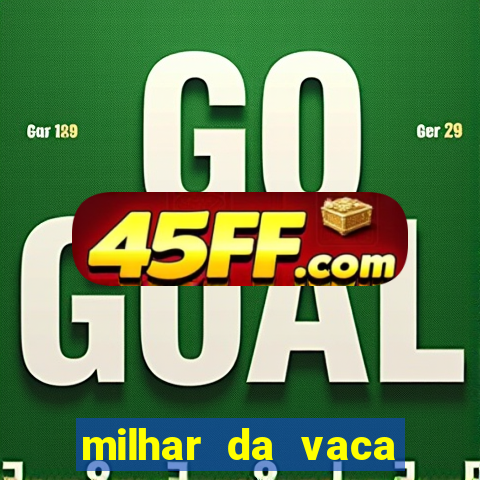milhar da vaca mais atrasada na federal